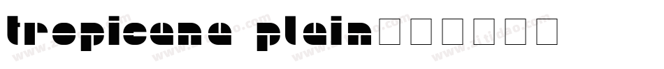 Tropicana Plain字体转换